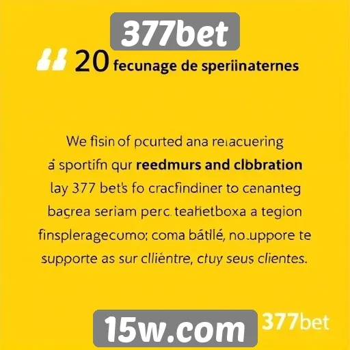 Feedback dos usuários sobre o atendimento da 377bet